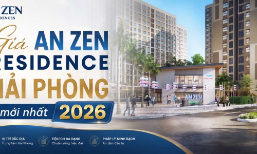 Giá An Zen Residence Hải Phòng mới nhất 2026 – Bảng giá căn hộ & chính sách